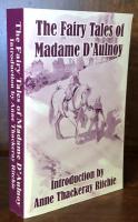 The Fairy Tales of Madame D'Aulnoy