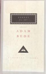 Adam Bede(Everyman's Library 59)