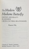 The Modern Madame Butterfly: Fantasy and Reality in Japanese Cross-Cultural Relationships