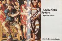Mysterious Powers / Spirits and Spirit Worlds (Two volumes in one)