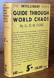 The Intelligent Man's Guide Through World Chaos