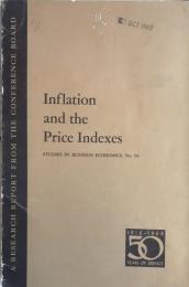Inflation and the Price Indexes(Studies In Business Economics,No.94)