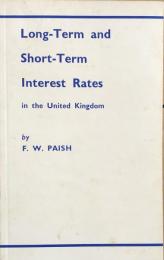 Long-Term and Short-Term Interest Rates in the United Kingdom