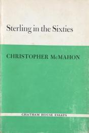 Sterling in the Sixties(Chatham House Essays 4)