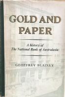 Gold and Paper: A history of The National Bank of Australasia Limited
