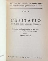 N.16 Lisia. L'Epitafio(In Onore Degli Ausiliarii Corinzii)(Collana Avia Pervia Testi Greci Con Costruzione Traduzione E Verbi)