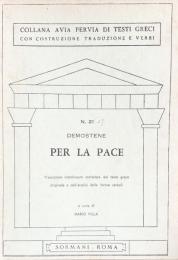 Demostene. Per La Pace(Collana Avia Pervia Testi Greci Con Costruzione Traduzione E Verbi)