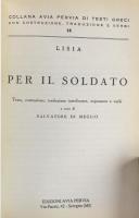N.015 Lisia. Per Il Soldato(Testi Latini E Greci Con Costruzione E Traduzione)