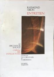 Entretien: le Spectateur engage  L'Opium des intellectuels