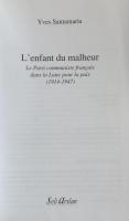 L'enfant du malheur. Le Parti communiste français dans la lutte pour la paix (1914-1947)