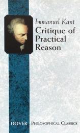 Critique of Practical Reason (Dover Philosophical Classics)