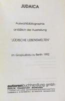 Judaica. Auswahlbibliographie anläßlich der Ausstellung "Jüdische Lebenswelten" im Gropiusbau zu Berlin 1992