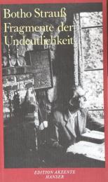 Fragmente Der Undeutlichkeit
