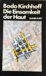 Die Einsamkeit der Haut. Prosa.