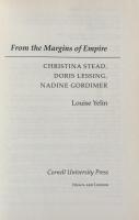 From the Margins of Empire: Christina Stead, Doris Lessing, Nadine Gordimer (Reading Women Writing)