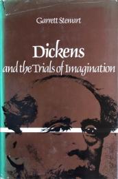 Dickens and the Trials of Imagination