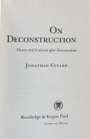 On Deconstruction : Theory and Criticism after Structuralism