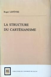 La Structure du cartésianisme 