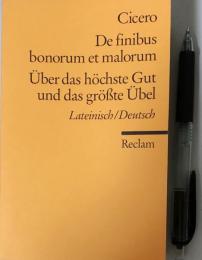 De finibus bonorum et malorum = Über das höchste Gut und das größte Übel : Lateinisch/Deutsch (Universal-Bibliothek Nr. 8593)