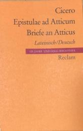 Epistulae ad Atticum ＝Briefe an Atticus  Lateinisch/Deutsch (Universal-Bibliothek Nr.8786)