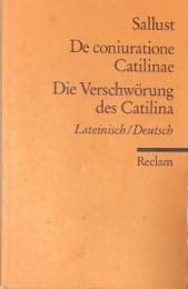 De coniuratione Catilinae ＝Die Verschwörung des Catilina. Lateinisch/Deutsch (Universal-Bibliothek Nr. 9428)