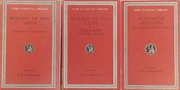 Remains of Old Latin, Volume I・Ⅱ・Ⅳ (Loeb Classical Library No. 294・314・359)
