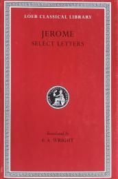 Jerome: Select Letters (Loeb Classical Library No. 262)