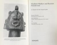 Vladimir Markov and Russian Primitivism: A Charter for the Avant-Garde (Studies in Art Historiography)