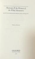 Shenoute and the Women of the White Monastery: Egyptian Monasticism in Late Antiquity