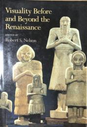 Visuality Before and Beyond the Renaissance: Seeing as Others Saw (Cambridge Studies in New Art History and Criticism)