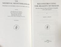 Reconstructing the Reality of Images: Byzantine Material Culture and Religious Iconography 11th-15th Centuries (Medieval Mediterranean)
