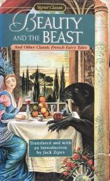 Beauty and the Beast: And Other Classic French Fairy Tales (Signet Classic)