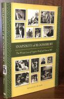 Snapshots of Bloomsbury: The Private Lives of Virginia Woolf and Vanessa Bell