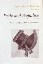 Approaches to Teaching Austen's Pride and Prejudice