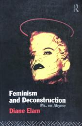 Feminism and Deconstruction: Ms. en Abyme