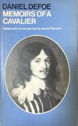 Memoirs of a Cavalier; or A Military Journal of the Wars in Germany, and the Wars in England. From the Year 1632 to the Year 1648 Written Threescore Years Ago by an English Gentleman, who served first in the Army of Gustavus Adolphus, the glorious King of Sweden, till his Death; and after that, in the Royal Army of King Charles the First, from the Beginning of the Rebellion, to the End of that War.(Oxford Paperbacks)