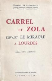 Carrel et Zola devant le miracle à Lourdes