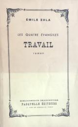 Les quatre Évangiles : Travail