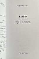 Luther : Ses Sources, Sa Pensée, Sa Trace Dans L'histoire