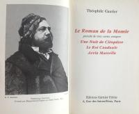 Le Roman de la Momie. Précédé de trois contes antiques: Une nuit de Cléopatre; Le roi Candaule; Arria Marcella