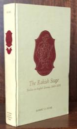 The Rakish Stage:Studies in English Drama,1660-1800