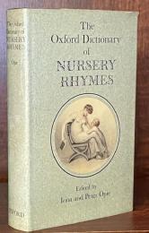 The Oxford Dictionary of Nursery Rhymes
