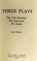 Three Plays: The Slot-Machine, The Interview, Pit Strike