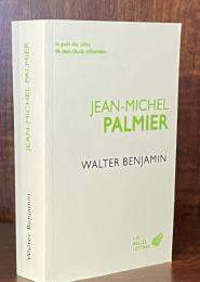 Walter Benjamin : Un Itinéraire Théorique