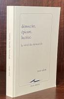 Démocrite, épicure, lucrèce - la vérité du minuscule (encre marine)