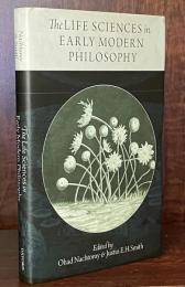The Life Sciences in Early Modern Philosophy