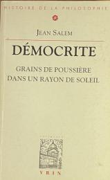 Démocrite: Grains de poussière dans un rayon de soleil (Bibliothèque d'histoire de la philosophie)