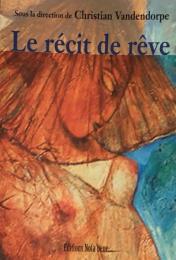 Le récit de rêve : Fonctions, thèmes et symboles