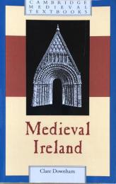 Medieval Ireland (Cambridge Medieval Textbooks)