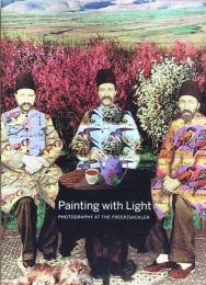 Painting with Light: Photography at the Freer|Sackler
